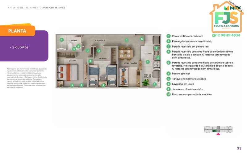 TORRE COM ELEVADOR, APARTAMENTOS COM OU SEM VARANDA: 32ª foto da galeria de imagens do imóvel