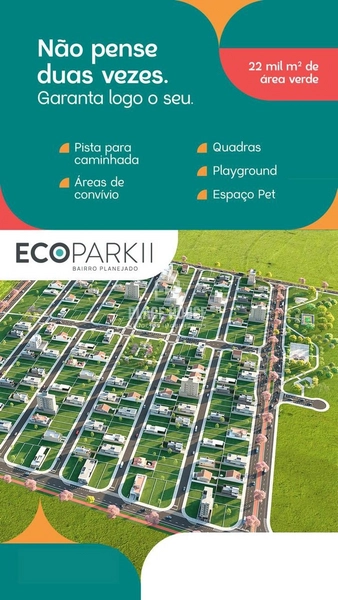 Terreno a partir 250 m²  - Condomínio EcoPark II - Uberlândia: 4ª foto da galeria de imagens do imóvel